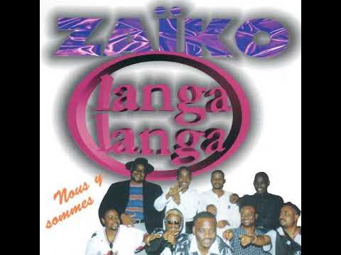 Zaiko Langa Langa (Nous Y Sommes) - Sois sage