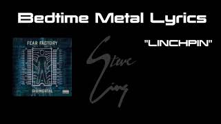 Linchpin - Fear Factory | BEDTIME METAL LYRICS
