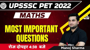 UPSSSC PET Classes | UPSSSC PET Math Classes by Manoj Sharma | Most Important Questions