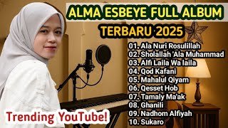 ALMA ESBEYE TERBARU 2025 FULL ALBUM TERBARU TRENDING YOUTUBE 