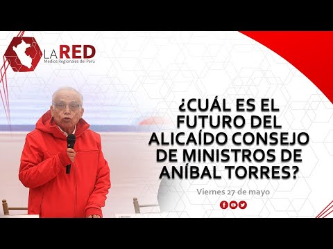 ¿Cuál es el futuro del alicaído Consejo de Ministros de Aníbal Torres? | La Red