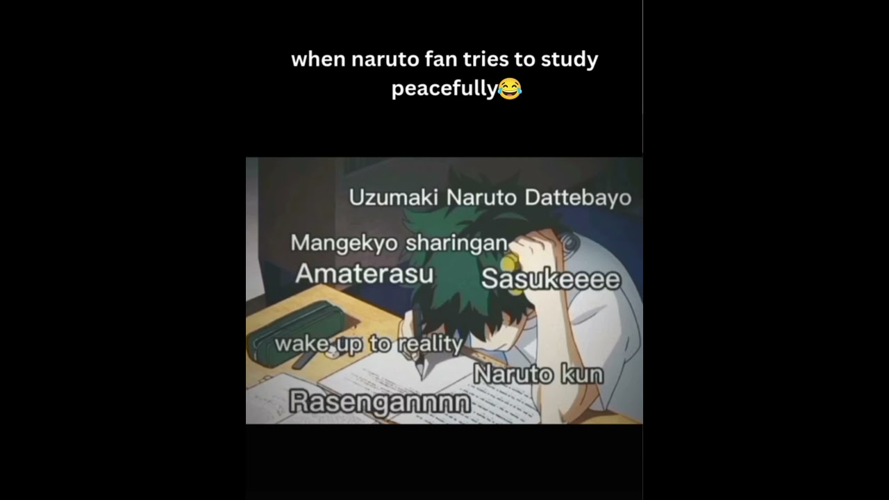 when naruto fan tries to study peacefully😂#funny#lyricsvideo