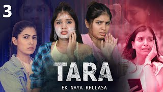 TARA - Ek Naya Khulasa | Ep-3 | Emotional Family Story | Anaysa