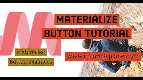 Materialize Css Button Tutorial