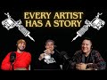 Every artist has a story