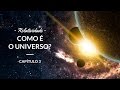 Relatividade - Como é o universo? | Astronomia #3