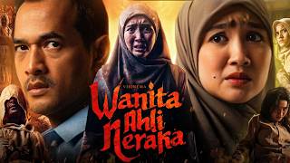 Wanita Ahli Neraka (2024) Movie | Febby Rastanty | Elma Theana | Story Explanation, Review & Facts
