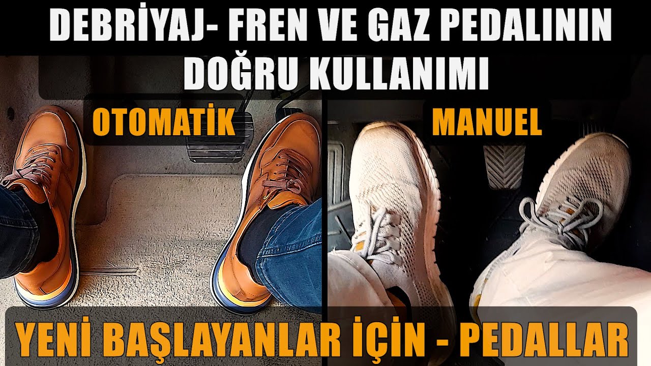 7 - Debriyaj , Fren ve Gaz Pedalının Doğru Kullanımı / Pedallar ve El Freni