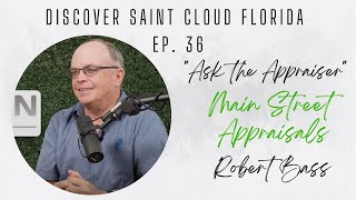 St. Cloud FL Appraiser Robert Bass Is Our St. Cloud FL Business Spotlight | 1 (844) ST-CLOUD