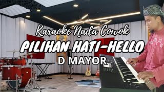 PILIHAN HATI HELLO KARAOKE NADA COWOK