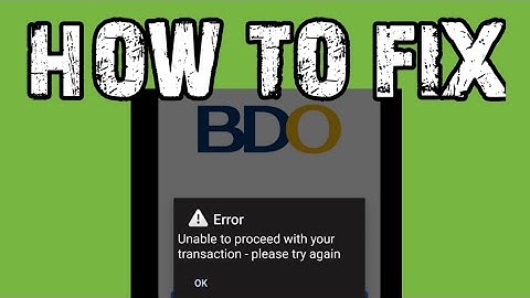 HOW TO FIX BDO LOGIN ERROR-BDO ONLINE APP