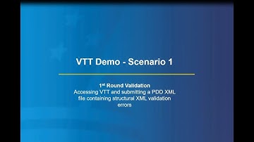 VTT Demo Scenario 1: 1st Round XML Validation