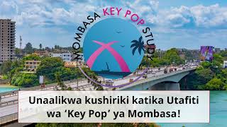Mombasa Key Pop Study - Utafiti wa Key Pop wa Mombasa (Kiswahili)