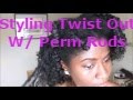 Styling Twist Out With Perm Rods