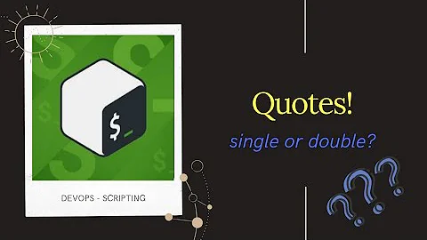 Bash | How to use quotes | double and single quotes | easy steps | Tutorial