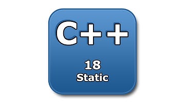 C++ Tutorial - 18 - Static