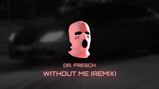 Eminem - Without Me (Dr. Fresch Remix) Resimi