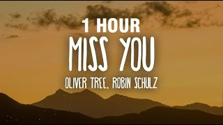 [1 HOUR] Oliver Tree & Robin Schulz - Miss You (sped up/TikTok Remix) Lyrics