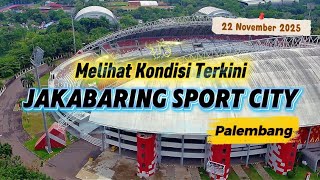 Download Lagu KONDISI TERKINI JAKABARING SPORT CITY PALEMBANG ! (22 November 25) MP3