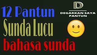 12 Pantun Sunda Lucu bahasa sunda