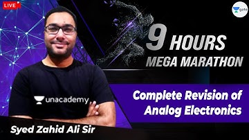 Complete Revision of Analog Electronics | 9 Hrs Mega Marathon | Syed Zahid Ali