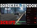 [🔥UPDATE 3] Sorcerer Tycoon Script - Auto Farm, Instant Kill, Auto Limit Break Roblox 2026