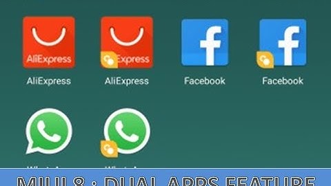 Dual Apps on MIUI 8 -How to Use it - Xiaomi Tips...