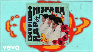 Hispana - Escupiendo RAP (Lyric Video)