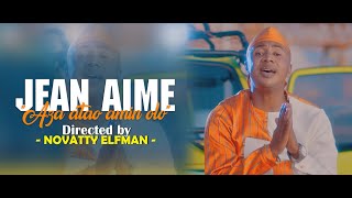 Jean Aimé - Aza atao amin'olo [ Clip officiel by Novatty Elfman ]
