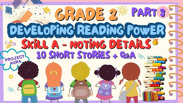 Part 3 Developing Reading Power 2 | Skill A Noting Details