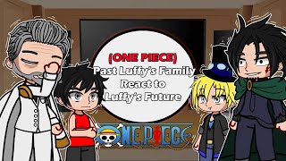 || Luffy's Family React To Luffy's Future || One Piece React ||