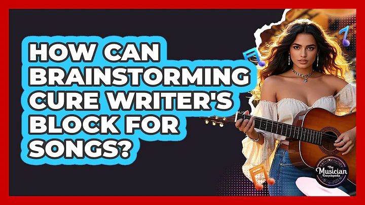 How Can Brainstorming Cure Writer's Block For Songs? - The Musician Encyclopedia