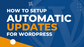 How to Setup Automatic Updates for WordPress in 2023
