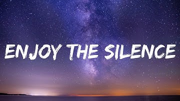 Depeche Mode - Enjoy the Silence (Lyrics)