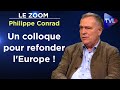 Quelle europe pour nos enfants   le zoom  philippe conrad  tvl