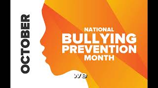 October: Bully Prevention Month