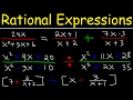 Rational Expressions , Adding, Subtracting, Multiplying, Dividing, Simplifying Complex Fractions