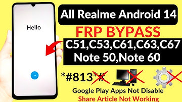Realme C51,C53,C61,C63,Note 50,60 : GOOGLE/FRP Unlock | All Realme Android 14 Frp Lock Unlock 2025