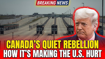 Canada’s Quiet Rebellion: How It’s Making the U.S. Hurt