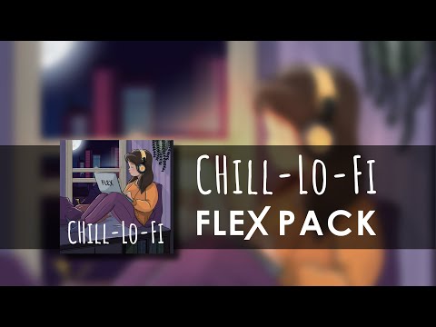 FLEX Library | Chill-Lo-Fi