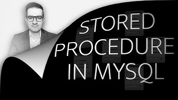 How To: Stored Procedure In MySQL (4 Min) | Create, Drop Stored Procedures | Learn If, Else