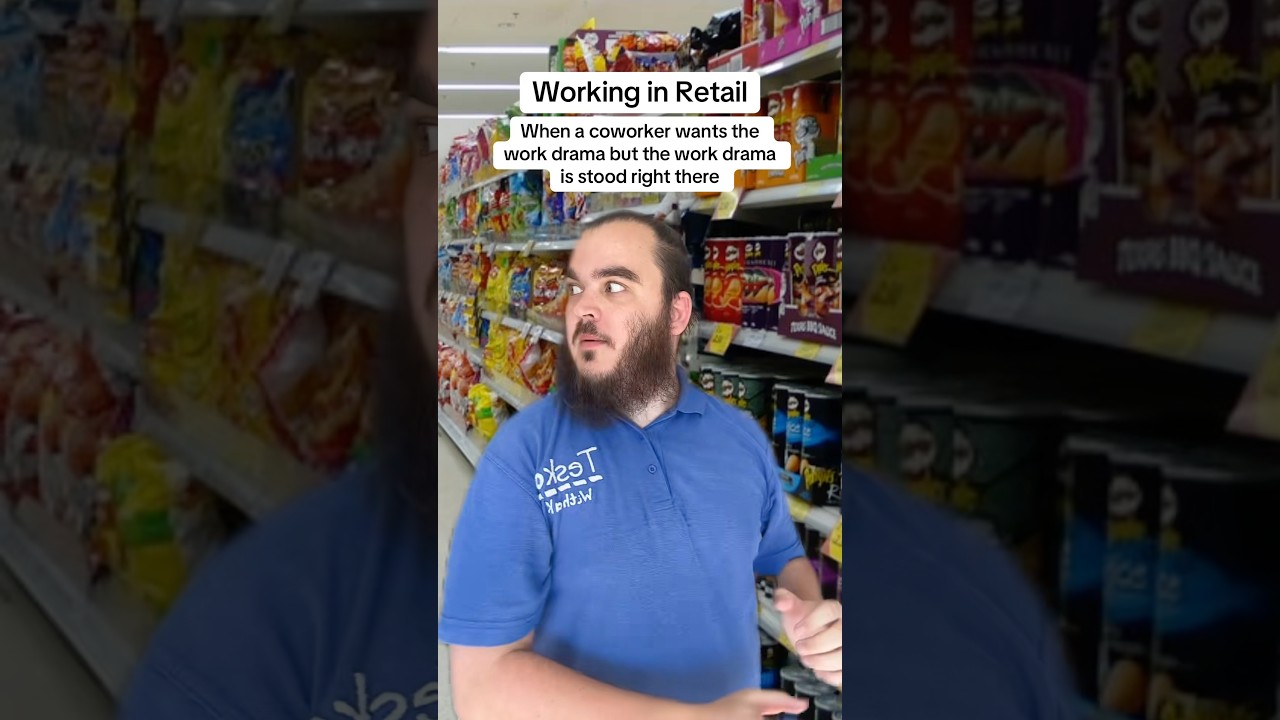 When the work drama is stood right there | Retail Life 