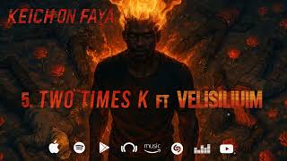 OG KEICH - TWO TIMES K (feat. Velisilium)