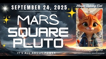 September 24, 2025 - Mars Square Pluto - The Cosmic Power & Transformation