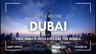 Explore Dubai in 2 Minutes | Best Moments in Dubai | Best Place in Dubai You Haven’t Seen