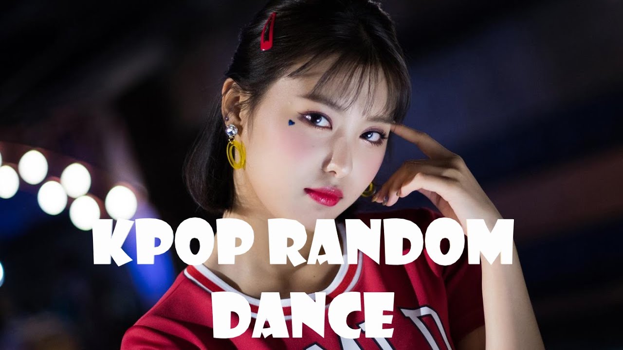 KPOP RANDOM DANCE [𝓽𝓱𝓪𝓽 𝓮𝓿𝓮𝓻𝔂𝓸𝓷𝓮 𝓴𝓷𝓸𝔀𝓼]