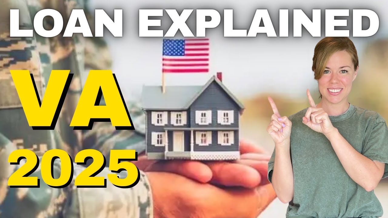 VA Home Loan Explained - The Complete Guide 2025 - YouTube