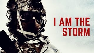 I AM THE STORM | Military Motivation 2019