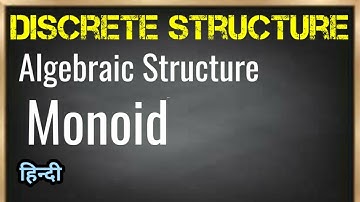 Monoid (Hindi) | Algebraic structure | Jayesh Umre