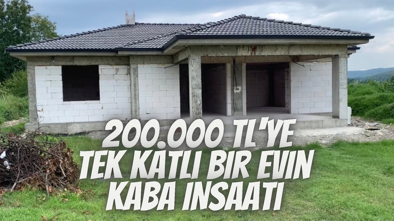 200 000 tl ye tek katli bahceli mustakil evin kaba insaati youtube